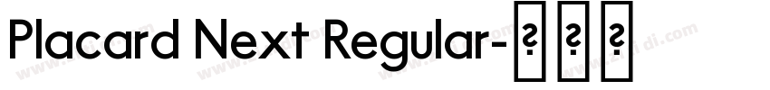 Placard Next Regular字体转换